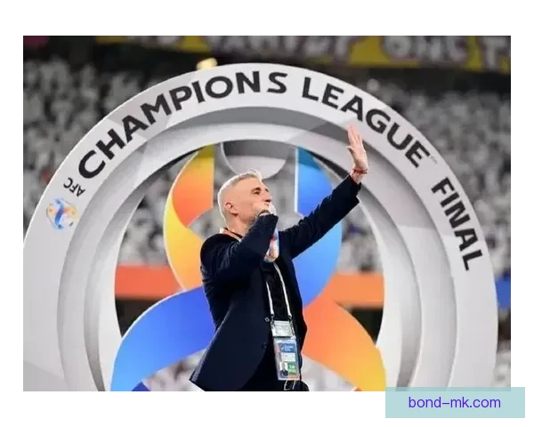 克雷斯波带领阿尔艾因队勇夺亚冠冠军书写传奇篇章